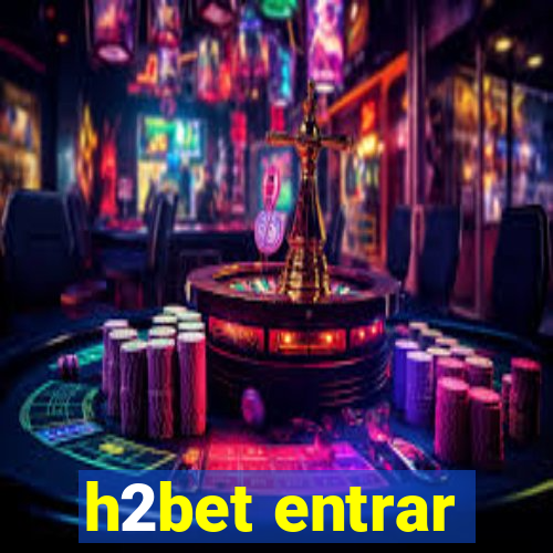 h2bet entrar